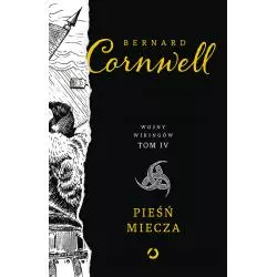 PIEŚŃ MIECZA WOJNY WIKINGÓW 4 Bernard Cornwell - Otwarte