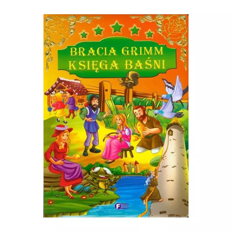 BRACIA GRIMM KSIĘGA BAŚNI - Fenix