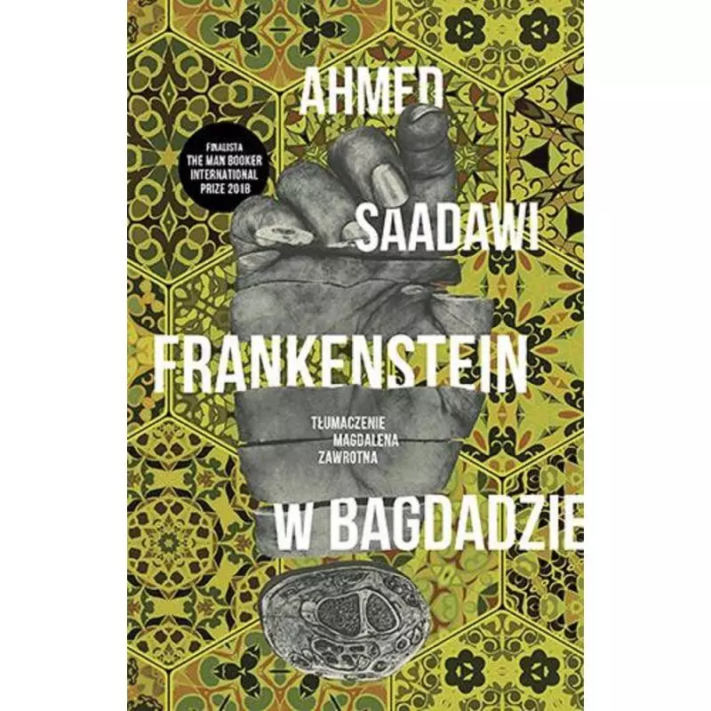 FRANKENSTEIN W BAGDADZIE Ahmed Saadawi - Znak Literanova