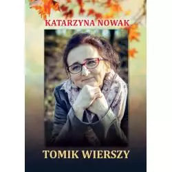 TOMIK WIERSZY Katarzyna Nowak - Poligraf