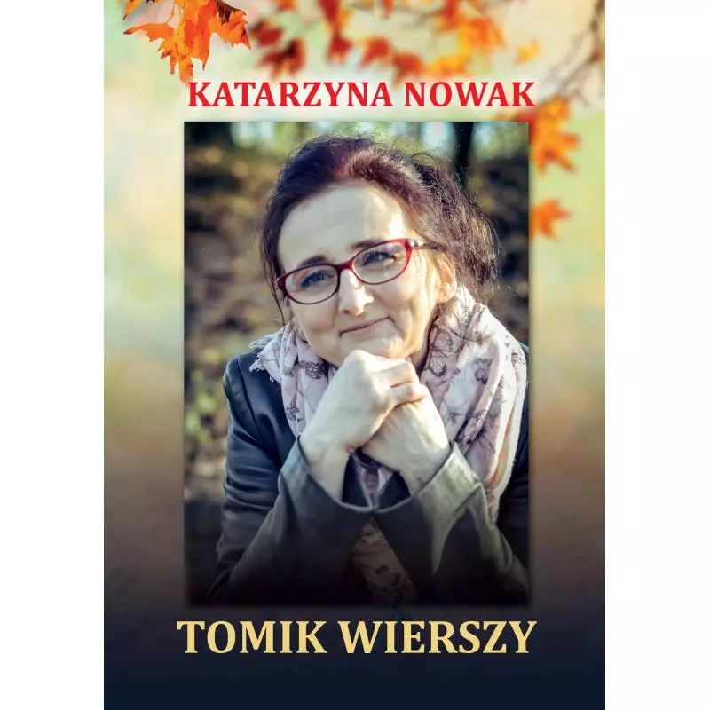 TOMIK WIERSZY Katarzyna Nowak - Poligraf