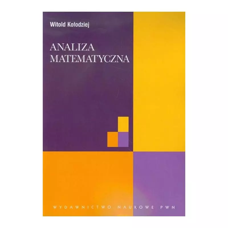 ANALIZA MATEMATYCZNA Witold Kołodziej - PWN