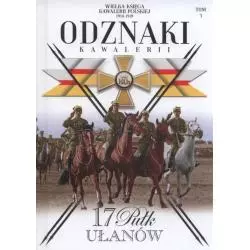 17 PUŁK UŁANÓW WIELKA KSIĘGA KAWALERII POLSKIEJ 3 - Edipresse Polska