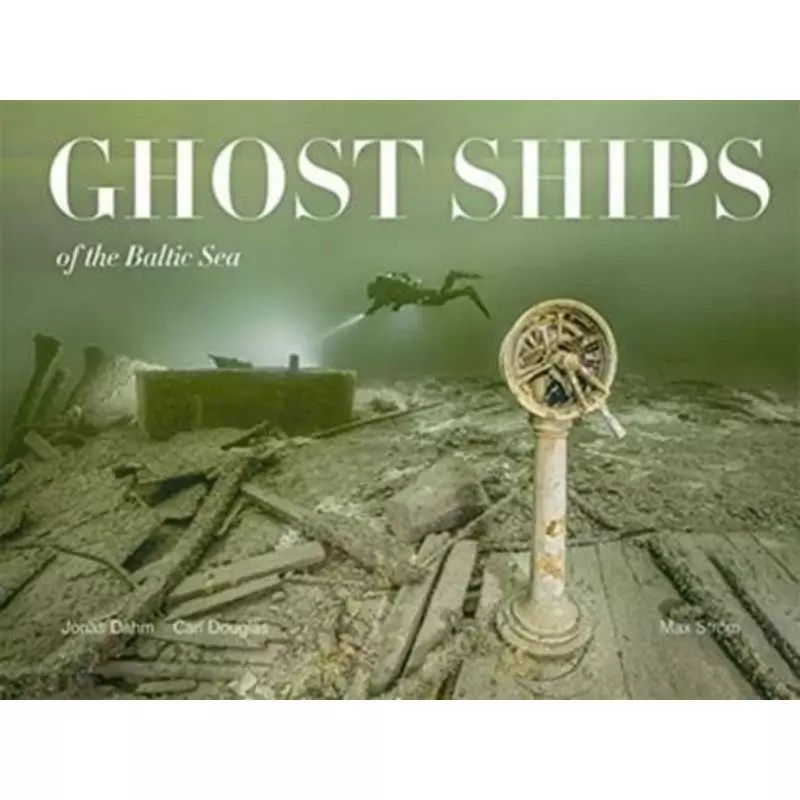 GHOST SHIPS OF THE BALTIC SEA Carl Douglas - Max Strom