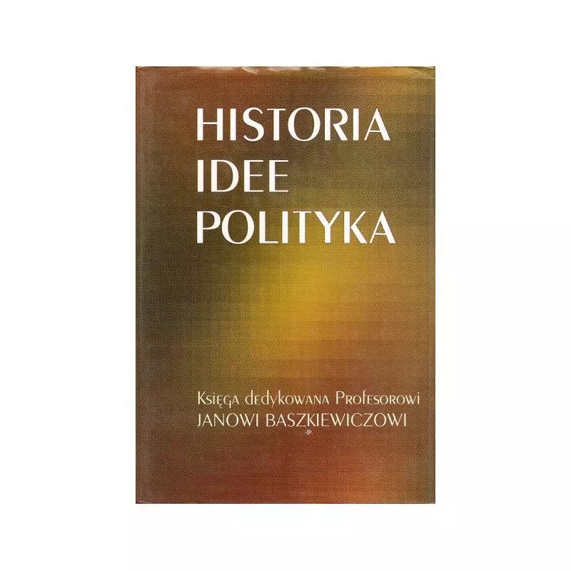 HISTORIA IDEE POLITYKA Franciszek Ryszka - Scholar