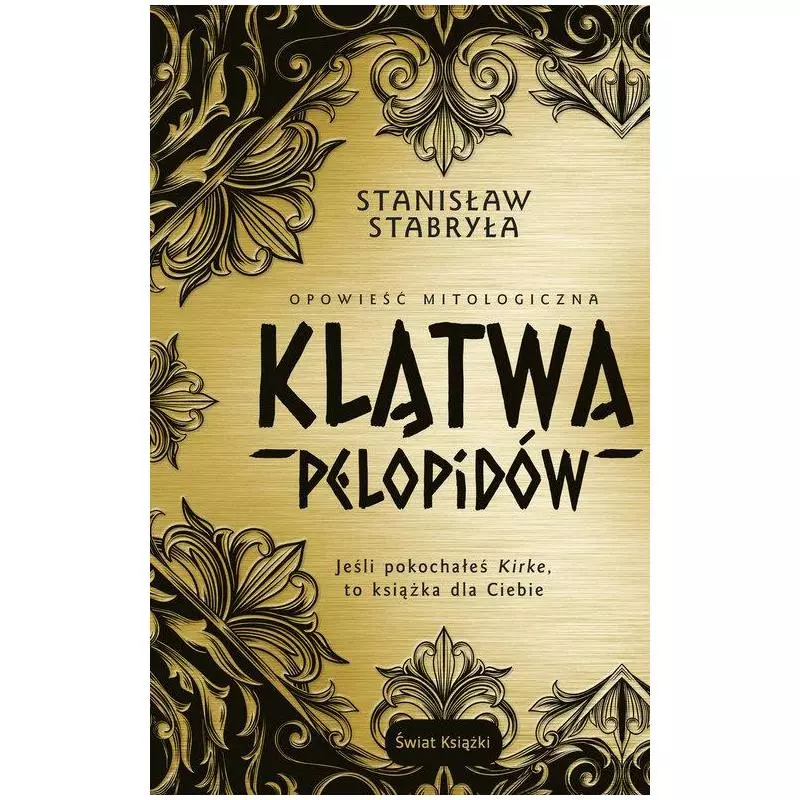 KLĄTWA PELOPIDÓW OPOWIEŚĆ MITOLOGICZNA Stanisław Stabryła - Świat Książki