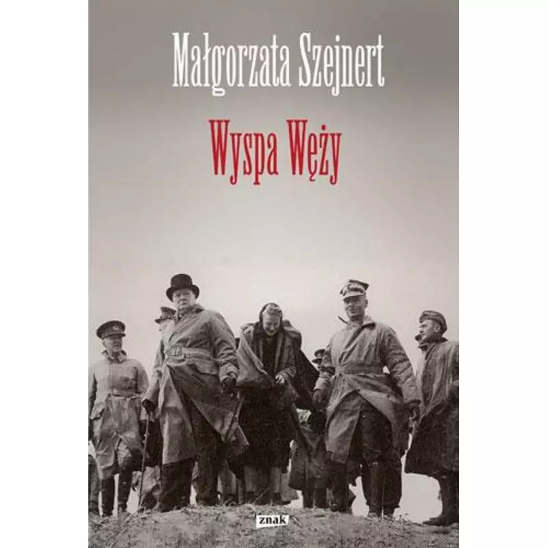 WYSPA WĘŻY Małgorzata Szejnert - Znak