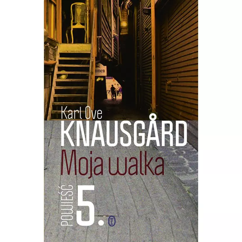 MOJA WALKA 5 Karl Ove Knausgard - Wydawnictwo Literackie