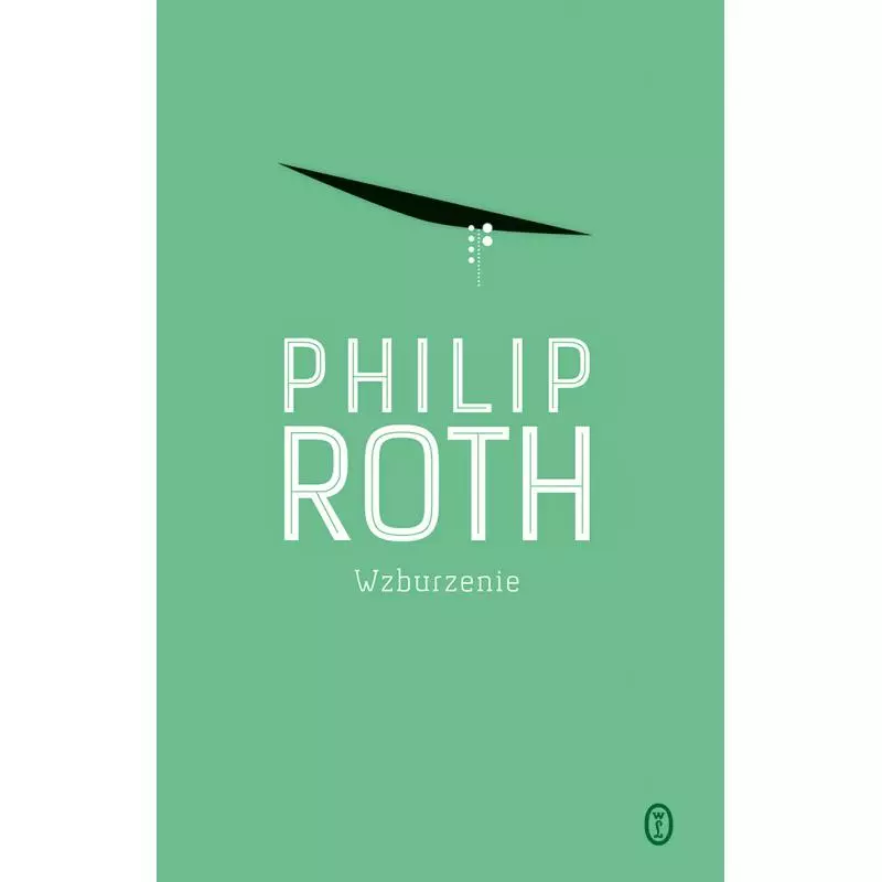 WZBURZENIE Philip Roth - Wydawnictwo Literackie