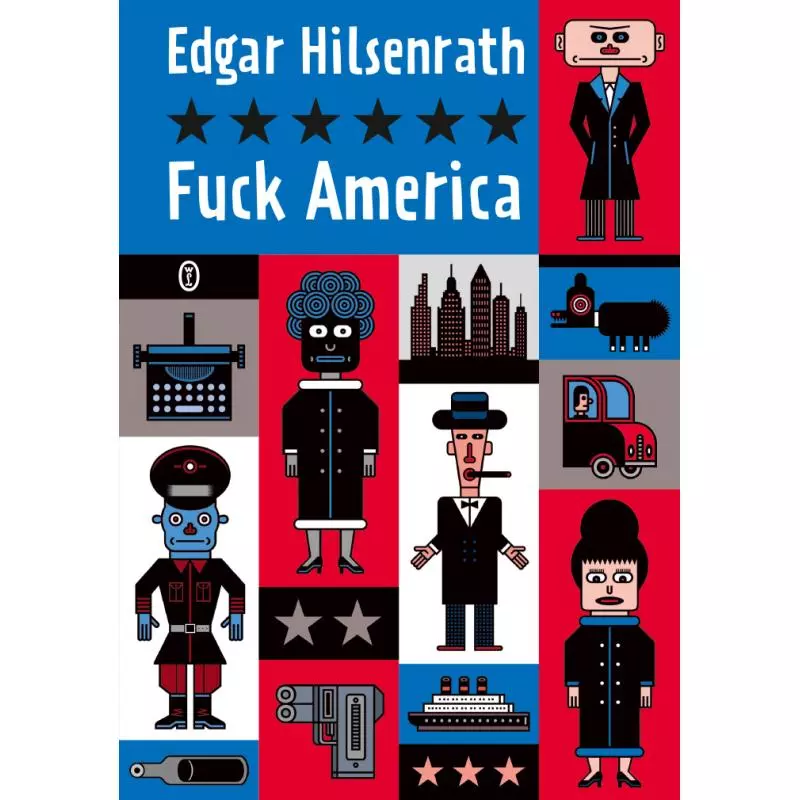 FUCK AMERICA Edgar Hilsenrath - Wydawnictwo Literackie