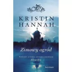 ZIMOWY OGRÓD Kristin Hannah - Świat Książki