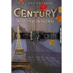 CENTURY MIASTO WIATRU Pierdomenico Baccalario - Olesiejuk