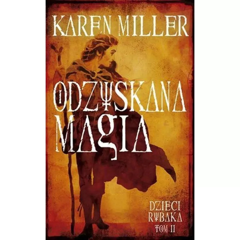 ODZYSKANA MAGIA DZIECI RYBAKA 2 Karen Miller - Galeria Książki