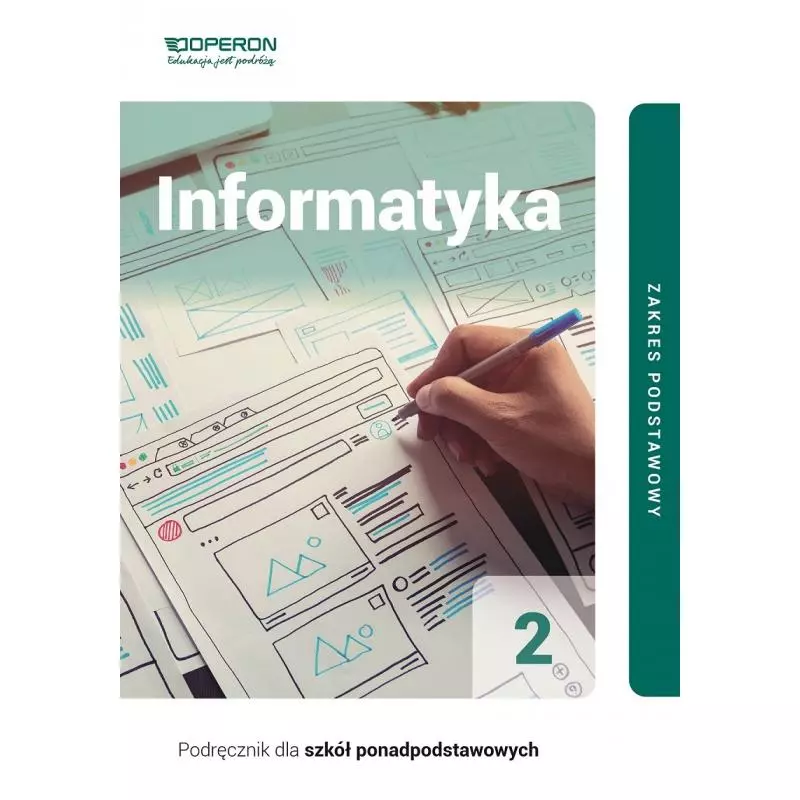 INFORMATYKA PODRĘCZNIK 2 LICEUM I TECHNIKUM ZAKRES PODSTAWOWY Wojciech Hermanowski - Operon