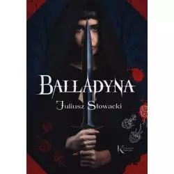 BALLADYNA. KOLOROWA KLASYKA Juliusz Słowacki - Greg