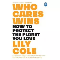 WHO CARES WINS Lily Cole - Penguin Books