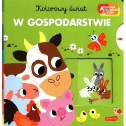 W GOSPODARSTWIE KOLOROWY ŚWIAT AKADEMIA MĄDREGO DZIECKA - Harperkids