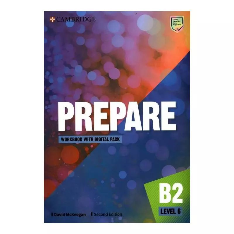 PREPARE LEVEL 6 WORKBOOK WITH DIGITAL PACK David McKeegan - Cambridge University Press