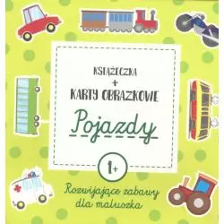 POJAZDY. KSIĄŻECZKA + KARTY OBRAZKOWE ROZWIJAJĄCE ZABAWY DLA MALUSZKA Natalia i Krzysztof Minge 1+ - Edgard