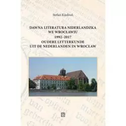 DAWNA LITERATURA NIDERLANDZKA WE WROCŁAWIU 1992-2017 Stefan Kiedroń - Atut