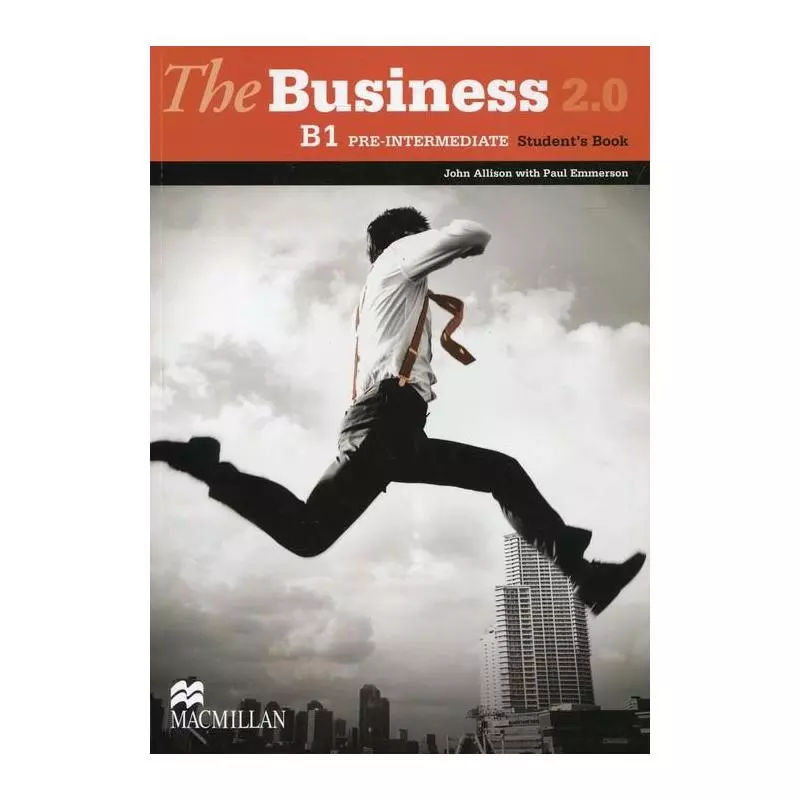 THE BUSINESS 2.0 B1 PRE-INTERMEDIATE STUDENTS BOOK John Allison, Paul Emmerson - Macmillan