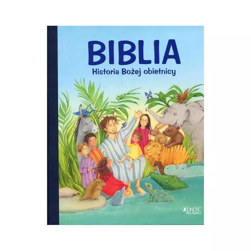 BIBLIA HISTORIA BOŻEJ OBIETNICY Ursel Scheffler - Jedność