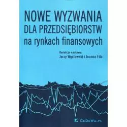NOWE WYZWANIA DLA PRZEDSIĘBIORSTW NA RYNKACH Jerzy Więcławski, Joanna Fila - CEDEWU