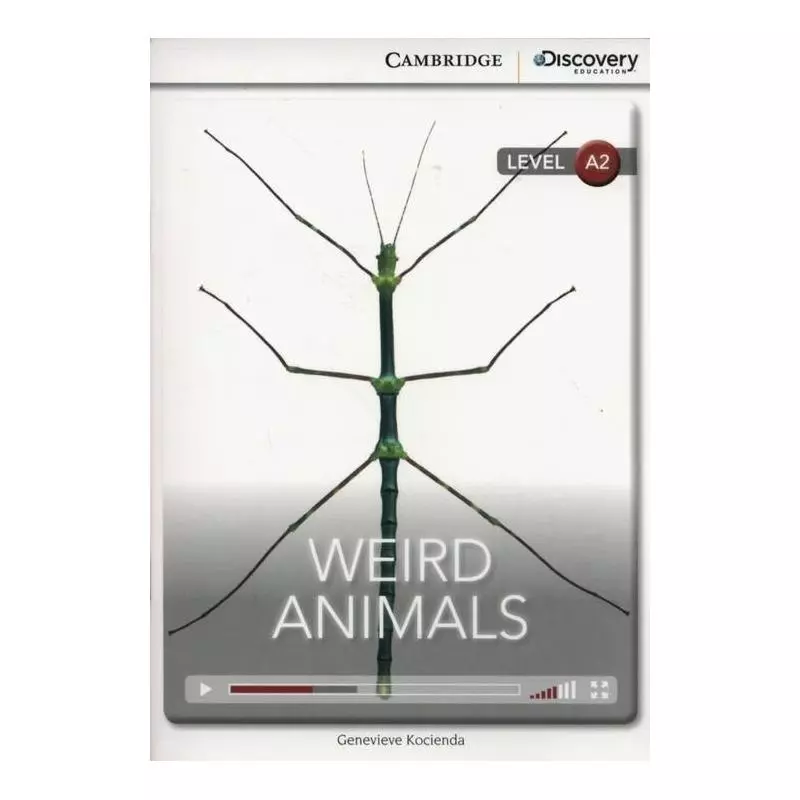 WEIRD ANIMALS LEVEL A2 - Cambridge University Press