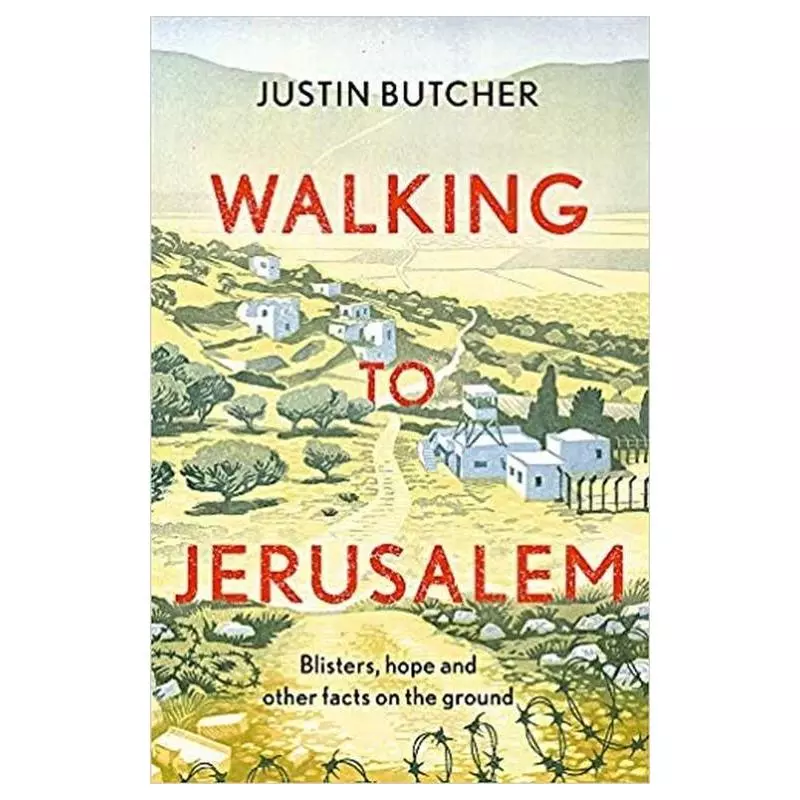 WALKING TO JERUSALEM Justin Butcher - Hodder And Stoughton