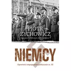 NIEMCY. OPOWIEŚCI NIEPOPRAWNE POLITYCZNIE 3 Piotr Zychowicz - Rebis