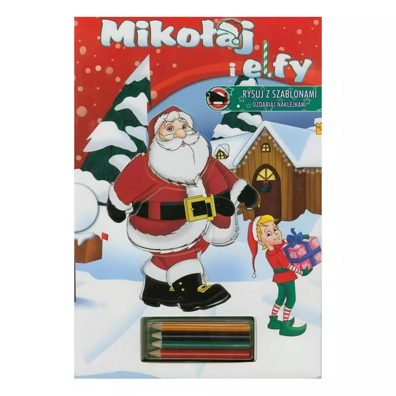 MIKOŁAJ I ELFY RYSUJ Z SZABLONAMI, OZDABIAJ NAKLEJKAMI II GATUNEK Krzysztof Michał Wiśniewski - Olesiejuk MIKOŁAJ I ELFY RYSUJ Z SZABLONAMI, OZDABIAJ NAKLEJKAMI II GATUNEK Krzysztof Michał Wiśniewski - Olesiejuk