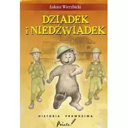 DZIADEK I NIEDŹWIADEK HISTORIA PRAWDZIWA Łukasz Wierzbicki - Pointa