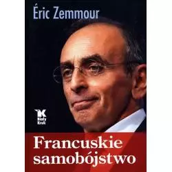 FRANCUSKIE SAMOBÓJSTWO Eric Zemmour - Biały Kruk