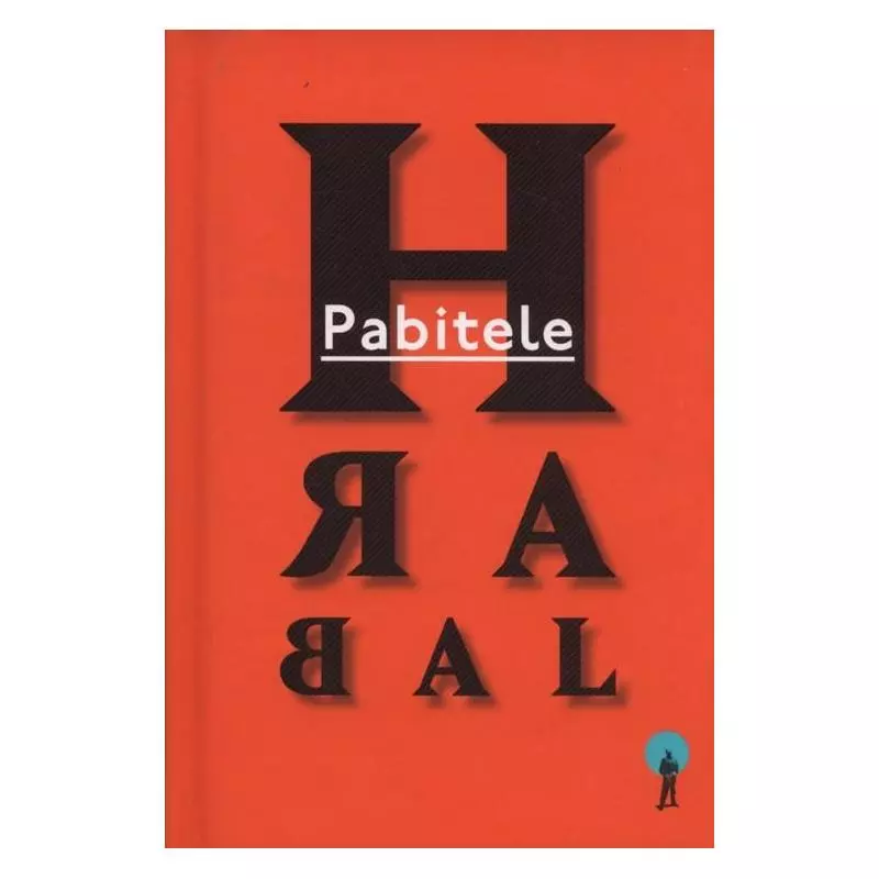 PABITELE Bohumil Hrabal - Czuły Barbarzyńca Press