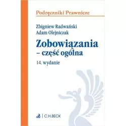 ZOBOWIĄZANIA - CZĘŚĆ OGÓLNA Adam Olejniczak, Zbigniew Radwański - C.H. Beck
