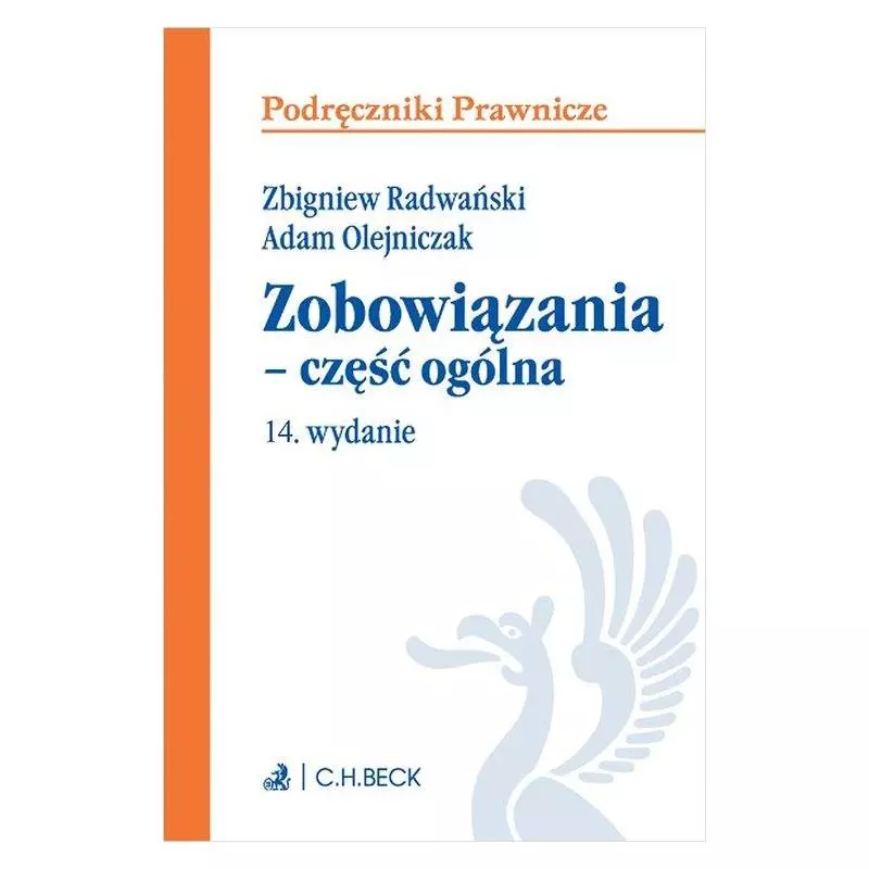 ZOBOWIĄZANIA - CZĘŚĆ OGÓLNA Adam Olejniczak, Zbigniew Radwański - C.H. Beck