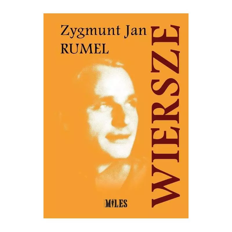 WIERSZE Zygmunt Jan Rumel - Miles