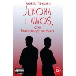 JUNONA I AWOŚ, CZYLI ROZWÓD TRWAJĄCY ĆWIERĆ WIEKU Andrzej Pierowski - AST