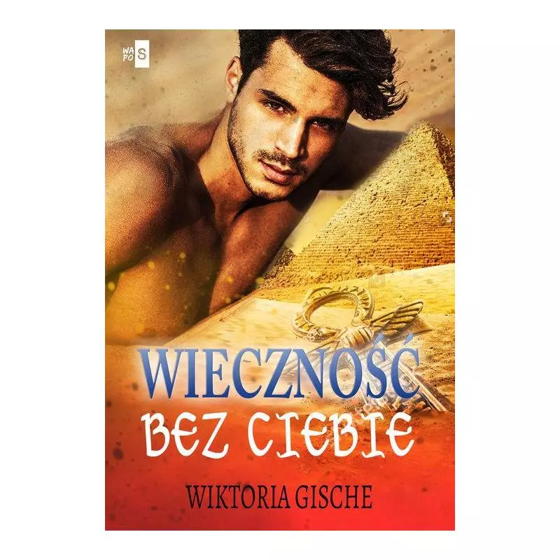 WIECZNOŚĆ BEZ CIEBIE Wiktoria Gische - WasPos