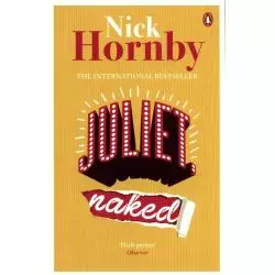 JULIET, NAKED Nick Hornby - Penguin Books
