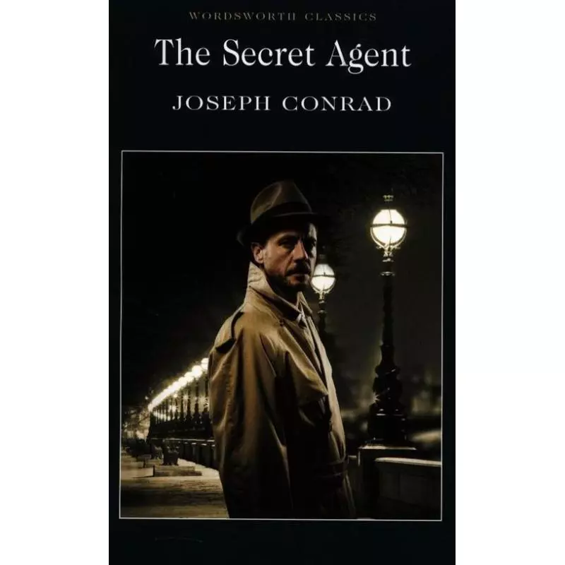 THE SECRET AGENT Joseph Conrad - Wordsworth