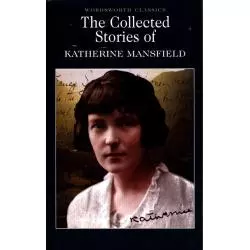 THE COLLECTED STORIES OF KATHERINE MANSFIELD - Wordsworth