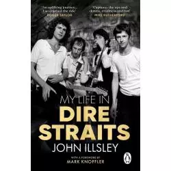 MY LIFE IN DIRE STRAITS John Illsley - Penguin Books