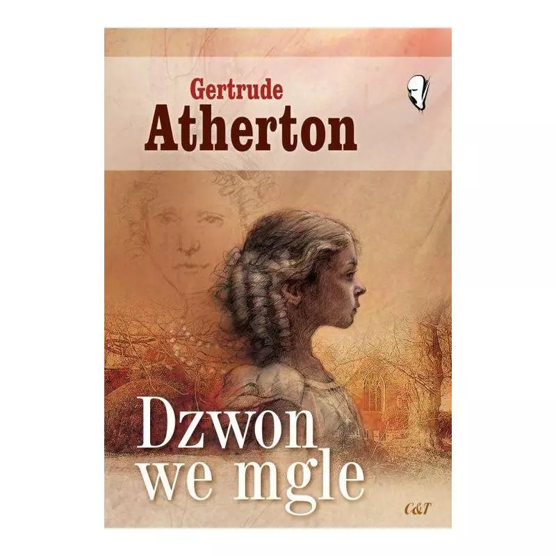DZWON WE MGLE Gertrude Atherton - C&T