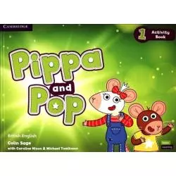 PIPPA AND POP 1 ACTIVITY BOOK BRITISH ENGLISH Colin Sage, Caroline Nixon, Michael Tomlinson - Cambridge University Press