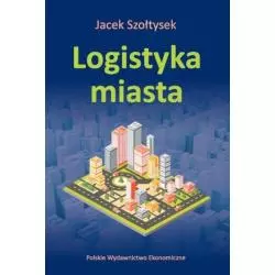 LOGISTYKA MIASTA Jacek Szołtysek - PWE