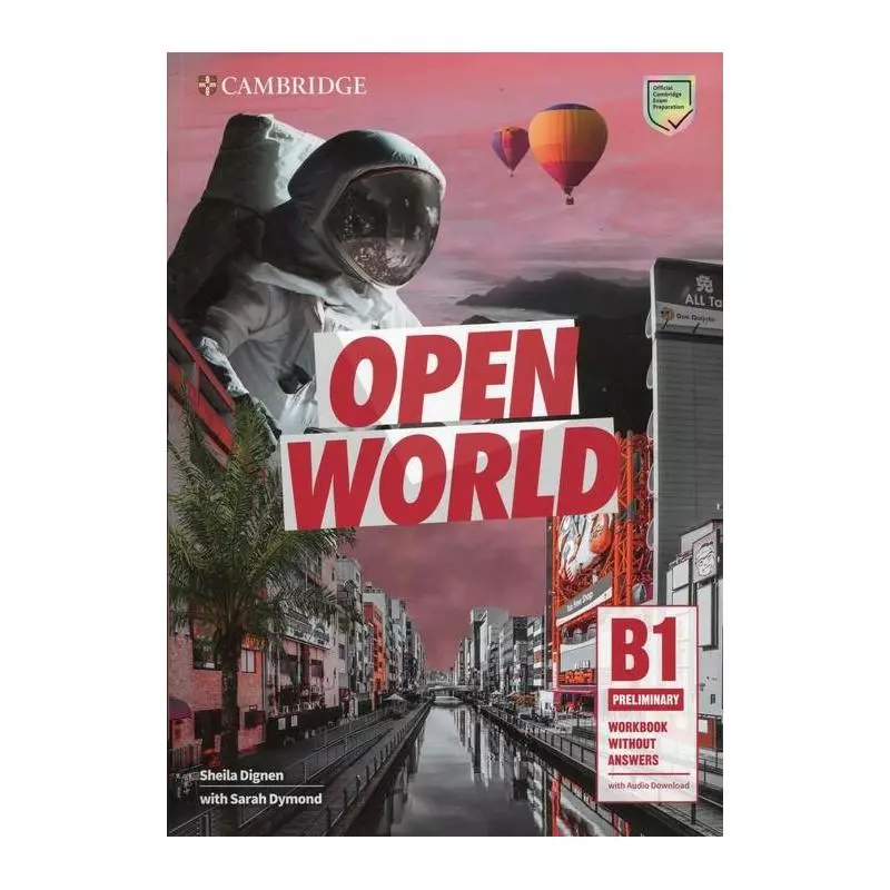 OPEN WORLD PRELIMINARY WORKBOOK WITHOUT ANSWERS WITH AUDIO DOWNLOAD Sheila Dignen, Sarah Dymond - Cambridge University Press