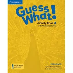 GUESS WHAT! 4 ACTIVITY BOOK WITH ONLINE RESOURCES BRITISH ENGLISH Lynne Marie Robertson - Cambridge University Press