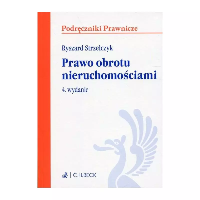 PRAWO OBROTU NIERUCHOMOŚCIAMI Ryszard Strzelczyk - C.H. Beck