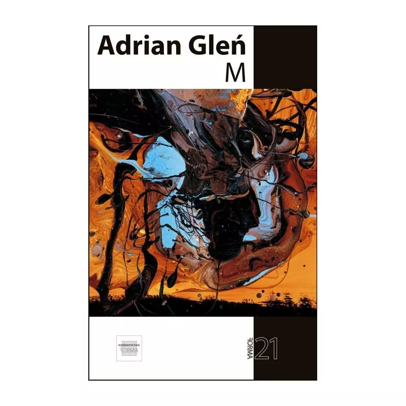 M Adrian Gleń - Forma